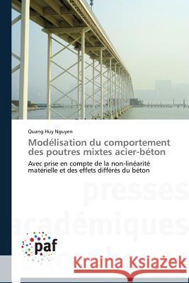 Modélisation Du Comportement Des Poutres Mixtes Acier-Béton Nguyen-Q 9783838189895 Presses Academiques Francophones