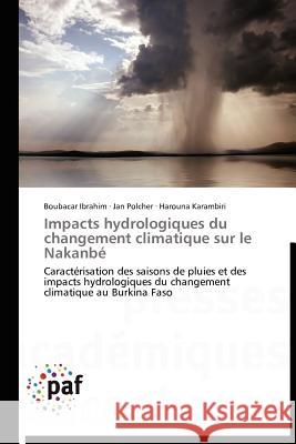 Impacts Hydrologiques Du Changement Climatique Sur Le Nakanbé Collectif 9783838189987 Presses Acad Miques Francophones