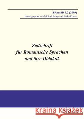 Zeitschrift für Romanische Sprachen und ihre Didaktik. Heft 3.2 Michael Frings, Andre Klump 9783838200705