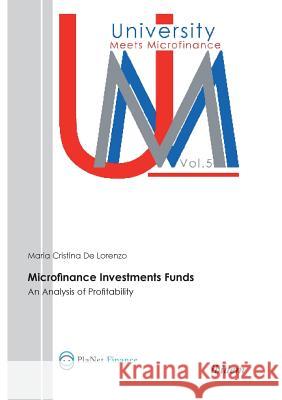 Microfinance Investment Funds: An analysis of profitability. de Lorenzo, Maria Cristina 9783838202518