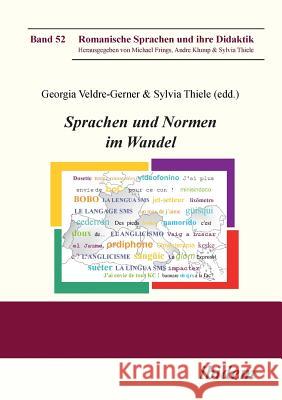 Sprachen und Normen im Wandel. Christina Ossenkop, Claudia Schlaak, Georgia Veldre-Gerner 9783838204611