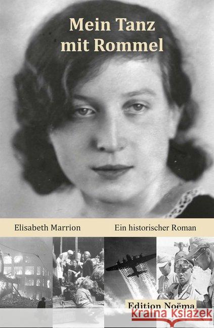 Mein Tanz mit Rommel : Ein historischer Roman Marrion, Elisabeth 9783838205687 ibidem