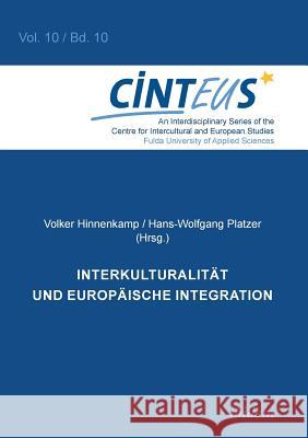 Interkulturalität und Europäische Integration. Volker Hinnenkamp, Anne Honer 9783838205731 Ibidem Press