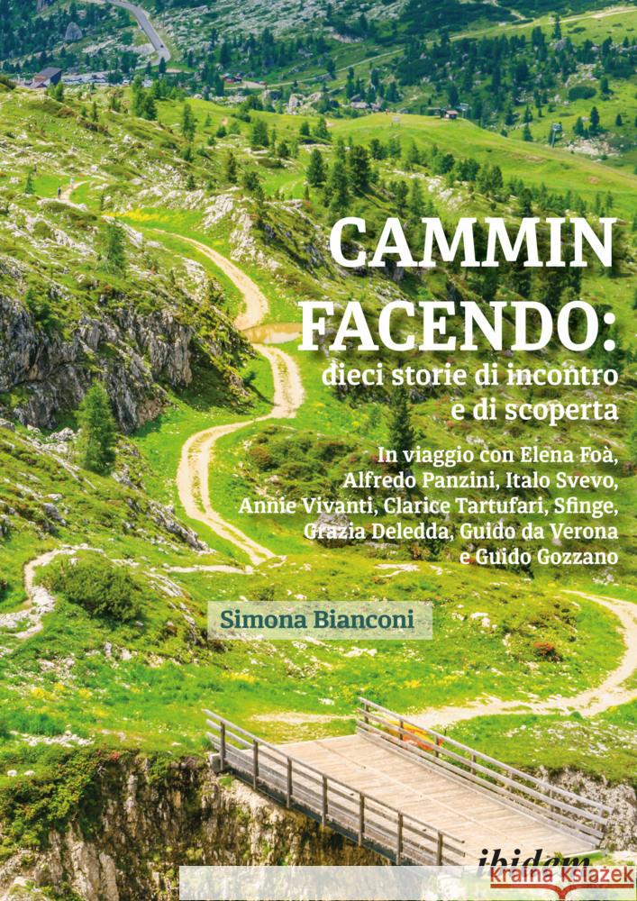 Cammin facendo: dieci storie di incontro e di scoperta Bianconi, Simona 9783838207698