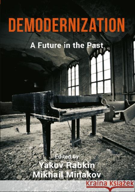 Demodernization. A Future in the Past Rabkin, Yakov 9783838211404 Ibidem Press