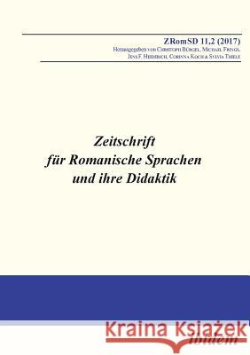 Zeitschrift f�r Romanische Sprachen und ihre Didaktik. Heft 11.2 Christoph Burgel, Michael Frings, Jens F Heiderich 9783838211718 Ibidem Press