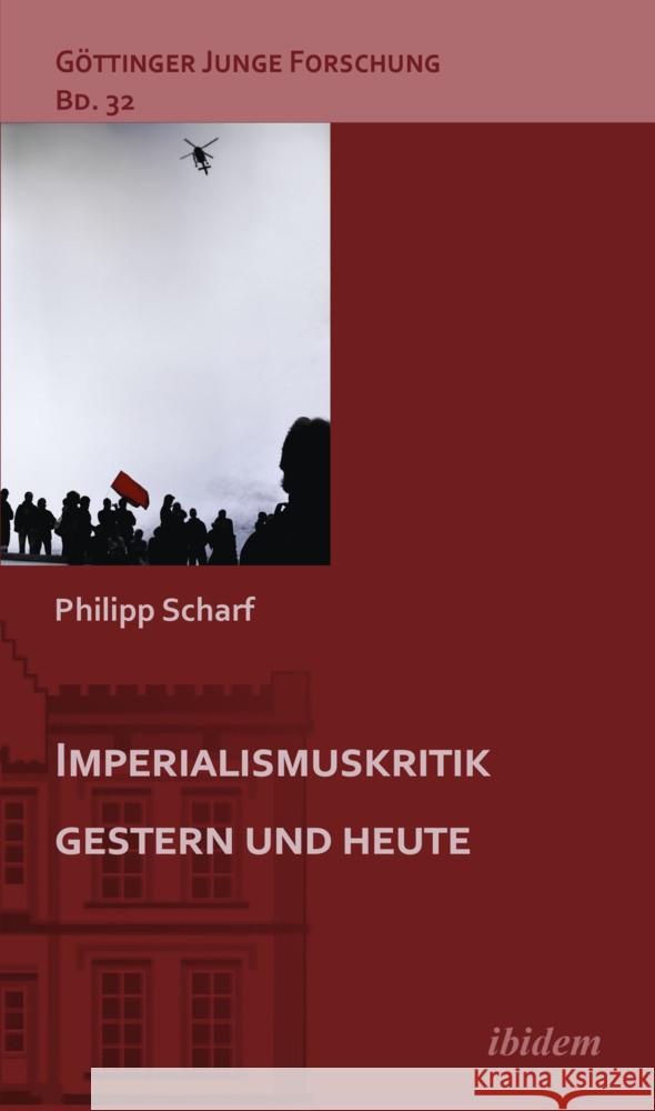 Imperialismuskritik gestern und heute Scharf, Philipp 9783838215006 ibidem