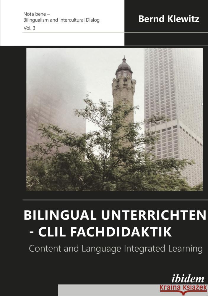 Bilingual Unterrichten - CLIL Fachdidaktik Klewitz, Bernd 9783838215129