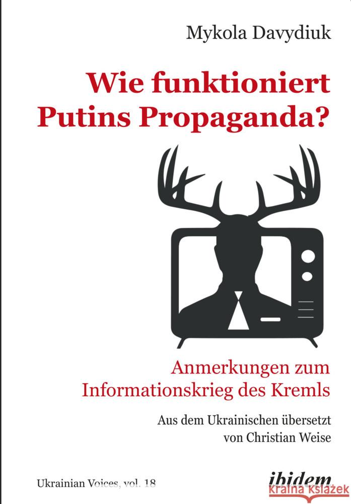 Wie funktioniert Putins Propaganda? Davydiuk, Mykola 9783838216287 ibidem