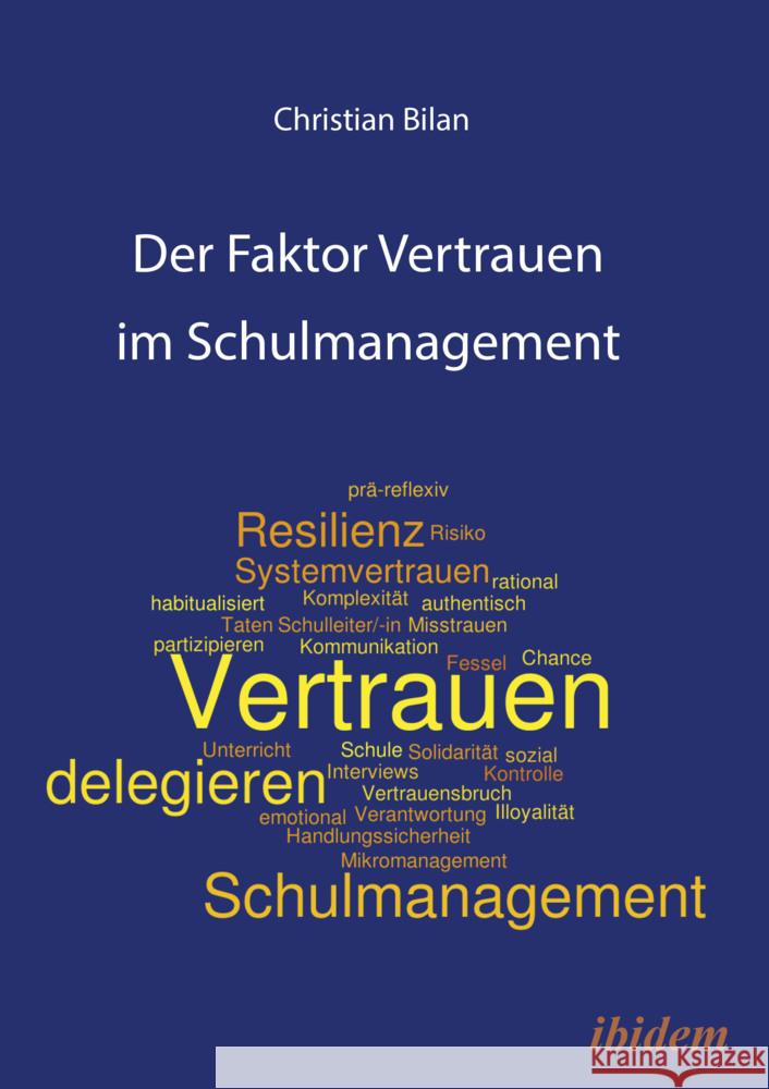 Der Faktor Vertrauen im Schulmanagement Bilan, Christian 9783838217024 ibidem
