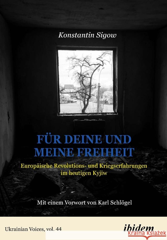 Für Deine und meine Freiheit: Weckrufe aus Kyjiw Sigow, Konstantin 9783838217550