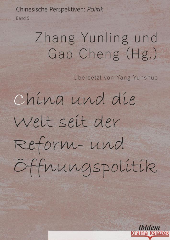 China und die Welt seit der Reform- und Öffnungspolitik Yunling, Zhang, Cheng, Gao 9783838217765