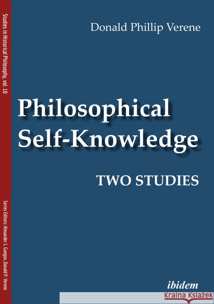 Philosophical Self-Knowledge: Two Studies Donald Philip Verene 9783838218809 Ibidem Press