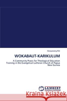 Wokabaut-Karikulum  9783838300528 LAP Lambert Academic Publishing AG & Co KG