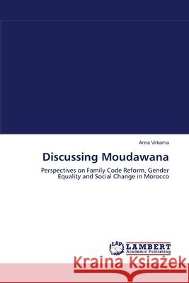 Discussing Moudawana Anna Virkama 9783838300849 LAP Lambert Academic Publishing