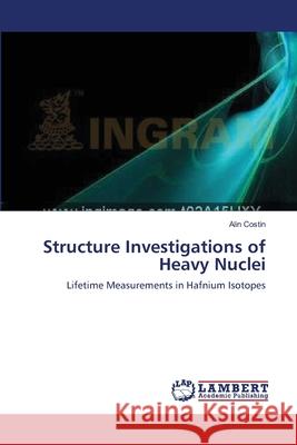 Structure Investigations of Heavy Nuclei  9783838302065 LAP Lambert Academic Publishing AG & Co KG