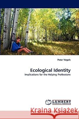 Ecological Identity Peter Vogels 9783838303871 LAP Lambert Academic Publishing