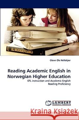 Reading Academic English in Norwegian Higher Education Glenn Ole Hellekjær 9783838304502 LAP Lambert Academic Publishing