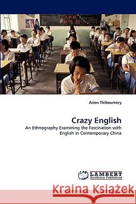 Crazy English Arion Thiboumery 9783838304748