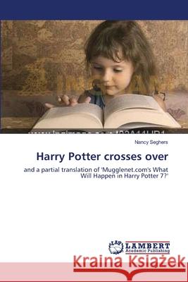 Harry Potter crosses over Nancy Seghers 9783838305141 LAP Lambert Academic Publishing