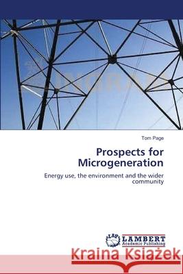 Prospects for Microgeneration Dr Tom Page 9783838305172 LAP Lambert Academic Publishing