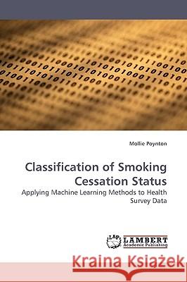 Classification of Smoking Cessation Status  9783838306131 LAP Lambert Academic Publishing AG & Co KG