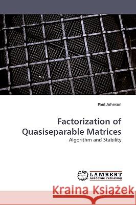 Factorization of Quasiseparable Matrices  9783838306544 LAP Lambert Academic Publishing AG & Co KG