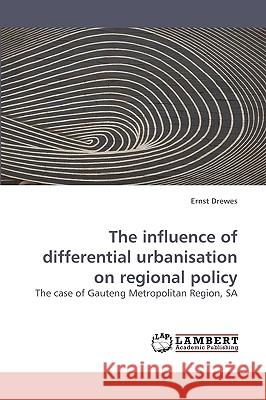 The Influence of Differential Urbanisation on Regional Policy  9783838307244 LAP Lambert Academic Publishing AG & Co KG