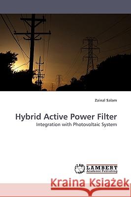 Hybrid Active Power Filter Zainal Salam 9783838307510 LAP Lambert Academic Publishing