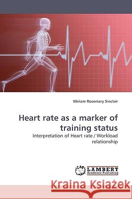 Heart Rate as a Marker of Training Status  9783838307527 LAP Lambert Academic Publishing AG & Co KG