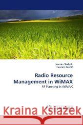 Radio Resource Management in Wimax Noman Shabbir 9783838308029