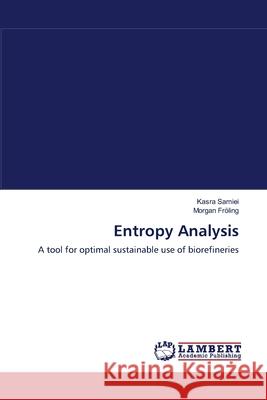 Entropy Analysis Kasra Samiei, Morgan Fröling 9783838310886 LAP Lambert Academic Publishing