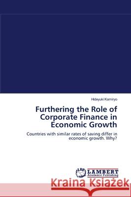 Furthering the Role of Corporate Finance in Economic Growth Hideyuki Kamiryo 9783838311180