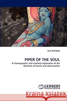 Piper of the Soul  9783838311494 LAP Lambert Academic Publishing AG & Co KG