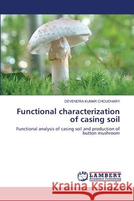 Functional characterization of casing soil Choudhary, Devendra Kumar 9783838314136