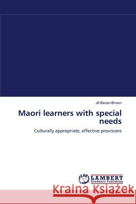 Maori learners with special needs Jill Bevan-Brown 9783838314587