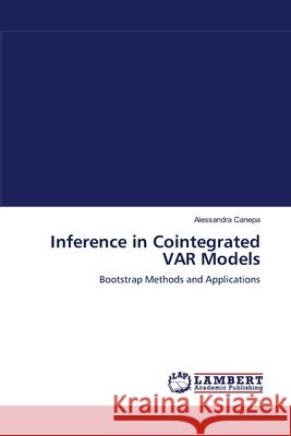 Inference in Cointegrated VAR Models Canepa, Alessandra 9783838314693