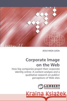Corporate Image on the Web  9783838315706 LAP Lambert Academic Publishing AG & Co KG