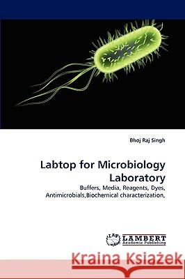 Labtop for Microbiology Laboratory Bhoj Raj Singh 9783838315744 LAP Lambert Academic Publishing