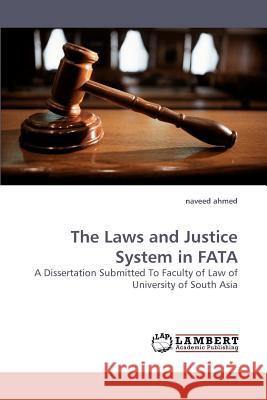 The Laws and Justice System in FATA Ahmed, Naveed 9783838316031