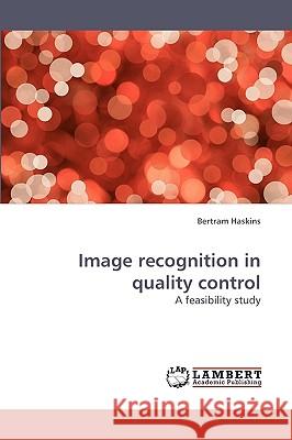 Image recognition in quality control Haskins, Bertram 9783838316437