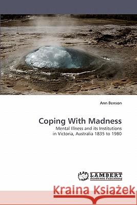 Coping With Madness Benson, Ann 9783838316628 LAP Lambert Academic Publishing AG & Co KG