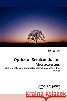 Optics of Semiconductor Microcavities Sahnggi Park 9783838316826 LAP Lambert Academic Publishing