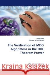 The Verification of MDG Algorithms in the HOL Theorem Prover Abed, Sa'ed 9783838317380 LAP Lambert Academic Publishing AG & Co KG