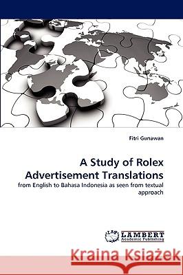 A Study of Rolex Advertisement Translations Fitri Gunawan 9783838318820 LAP Lambert Academic Publishing
