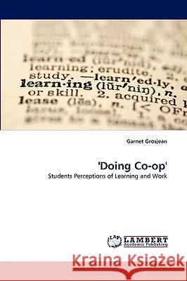 'Doing Co-Op' Garnet Grosjean 9783838320021 LAP Lambert Academic Publishing