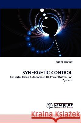 Synergetic Control Igor Kondratiev 9783838320069 LAP Lambert Academic Publishing
