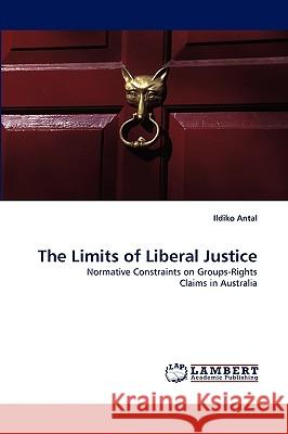The Limits of Liberal Justice Ildiko Antal 9783838321646