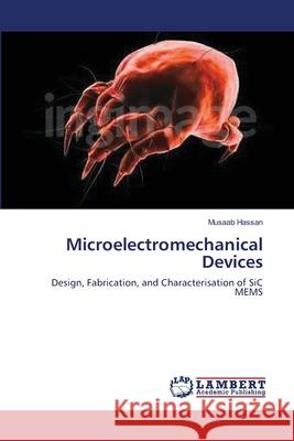 Microelectromechanical Devices Musaab Hassan 9783838321752