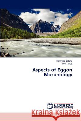 Aspects of Eggon Morphology Salami Hammed, Taiwo Oye 9783838322568